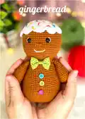 Gingerbread Amigurumi Pattern step 4 - final assembly and finishing